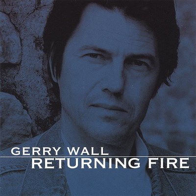 WALL,GERRY/RETURNING FIRE